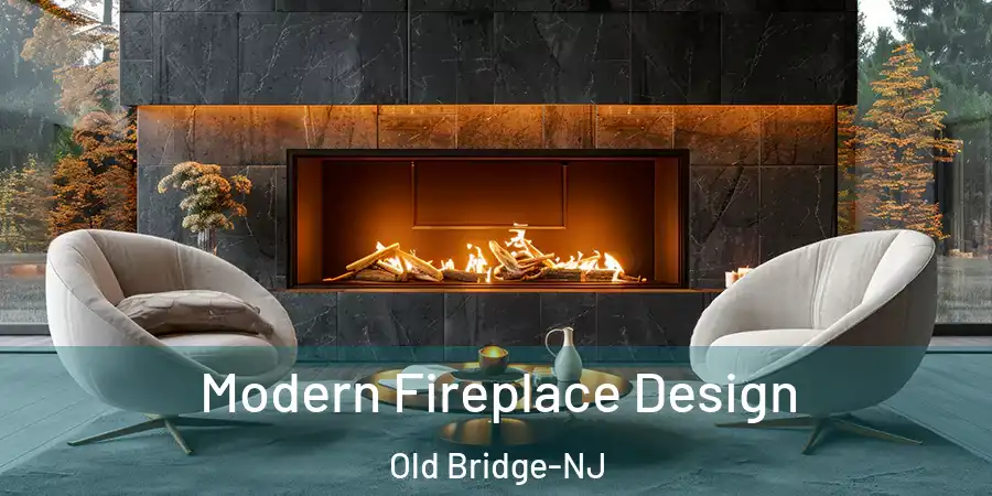  Modern Fireplace Design Old Bridge-NJ